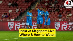 IndiaWorld IndiaWorld India vs Singapore live streaming India vs Singapore live streaming
