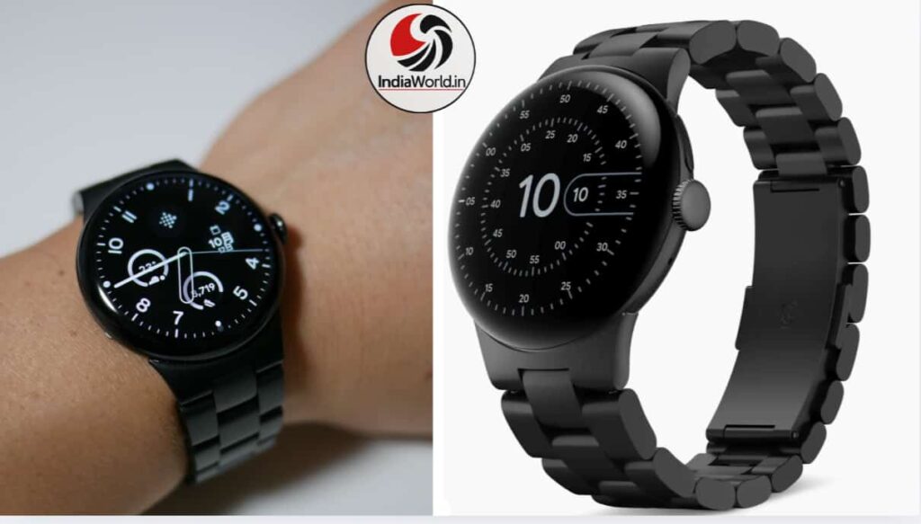 IndiaWorld IndiaWorld Google Pixel Watch 4 India launch
