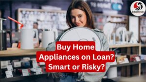 IndiaWorld IndiaWorld home appliances loan India home appliances loan India