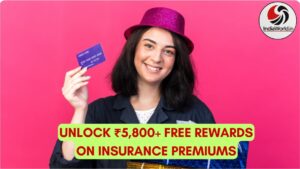 IndiaWorld IndiaWorld Cashback on insurance payments Cashback on insurance payments