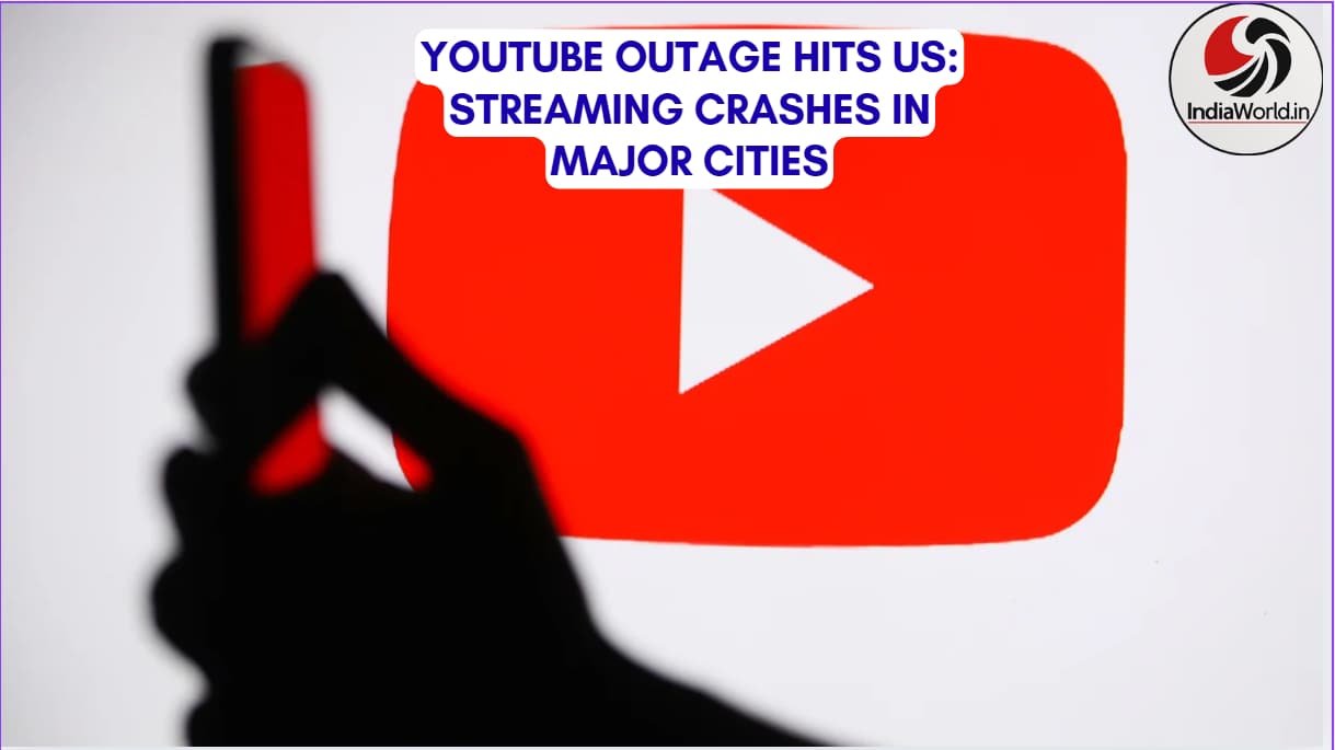 IndiaWorld IndiaWorld You tube Outage You tube Outage
